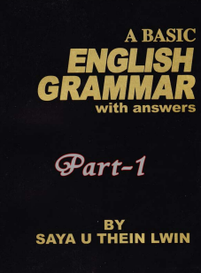Saya U Thein Lwin - A Basic English Grammer with answer 1