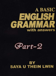 Saya U Thein Lwin - A Basic English Grammer with answer 2