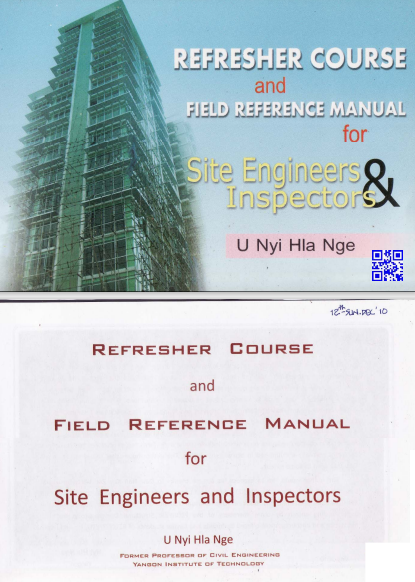 U Nyi Hla Nge - Refresher Course and Field Reference Manual for Site Engineers Inspector